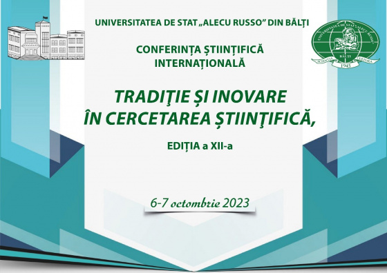 Conferința științifică internaţională Tradiţie şi inovare în cercetarea ştiinţifică, ediţia a XII-a