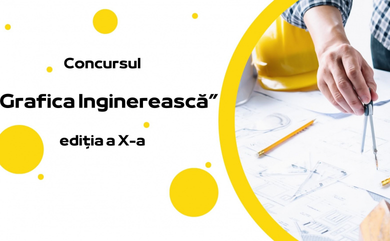 Concursul „Grafica Inginerească”